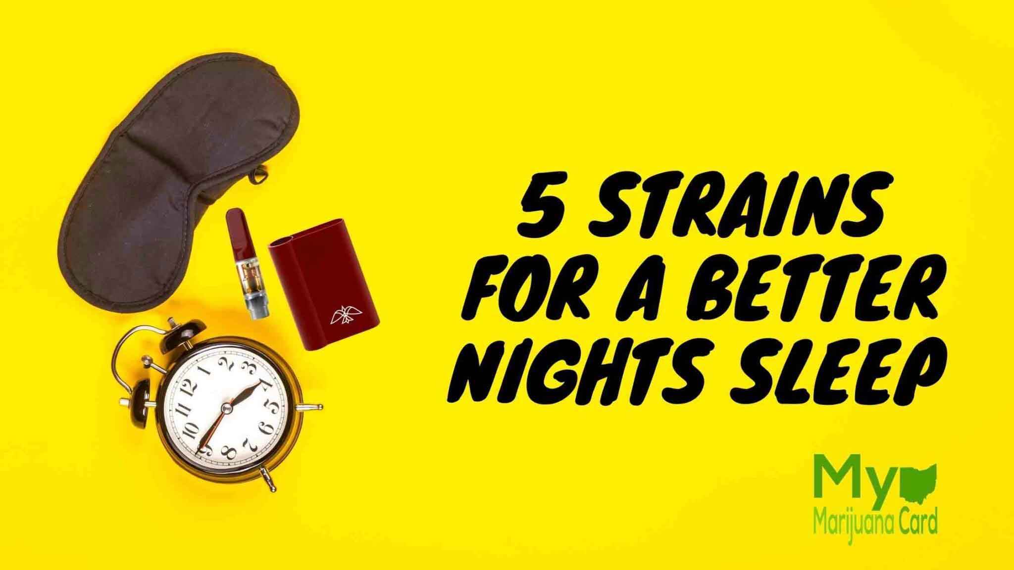 Try these 5 Ohio’s Best Strains for Sleep