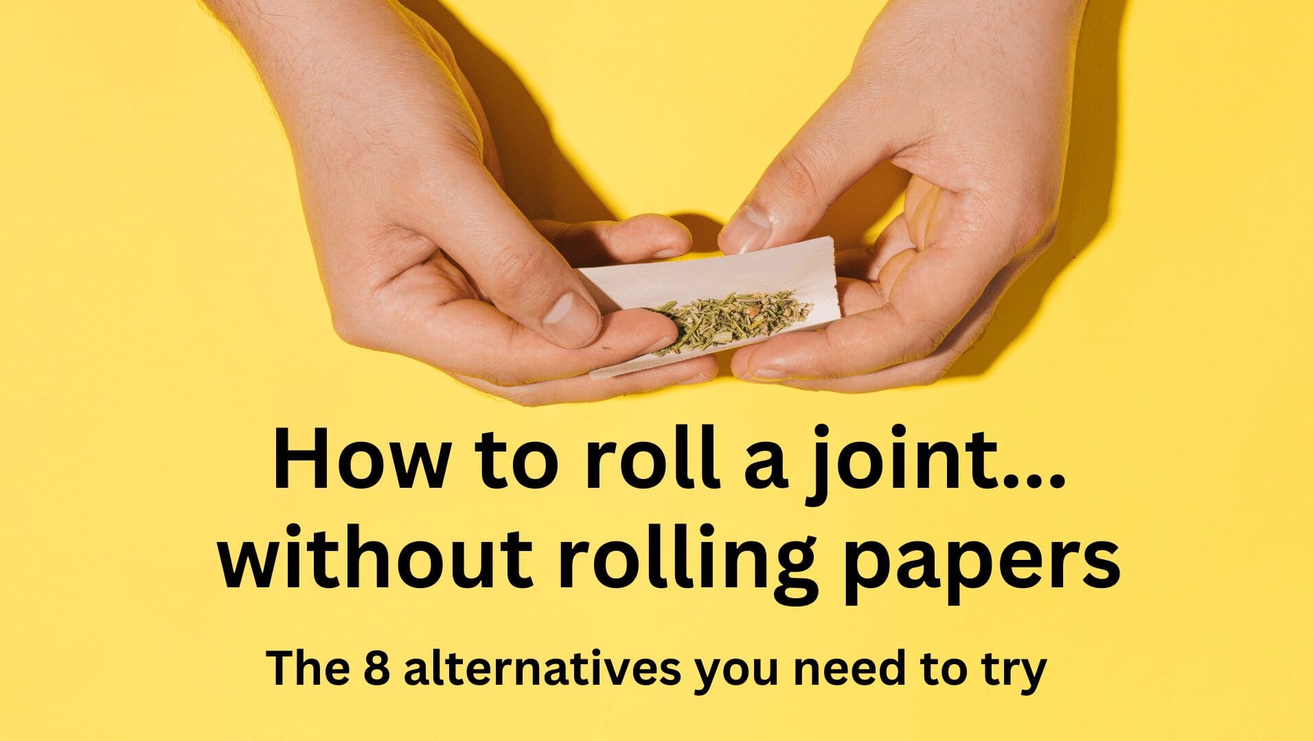 How to roll a joint cannabis My Marijuana Cards