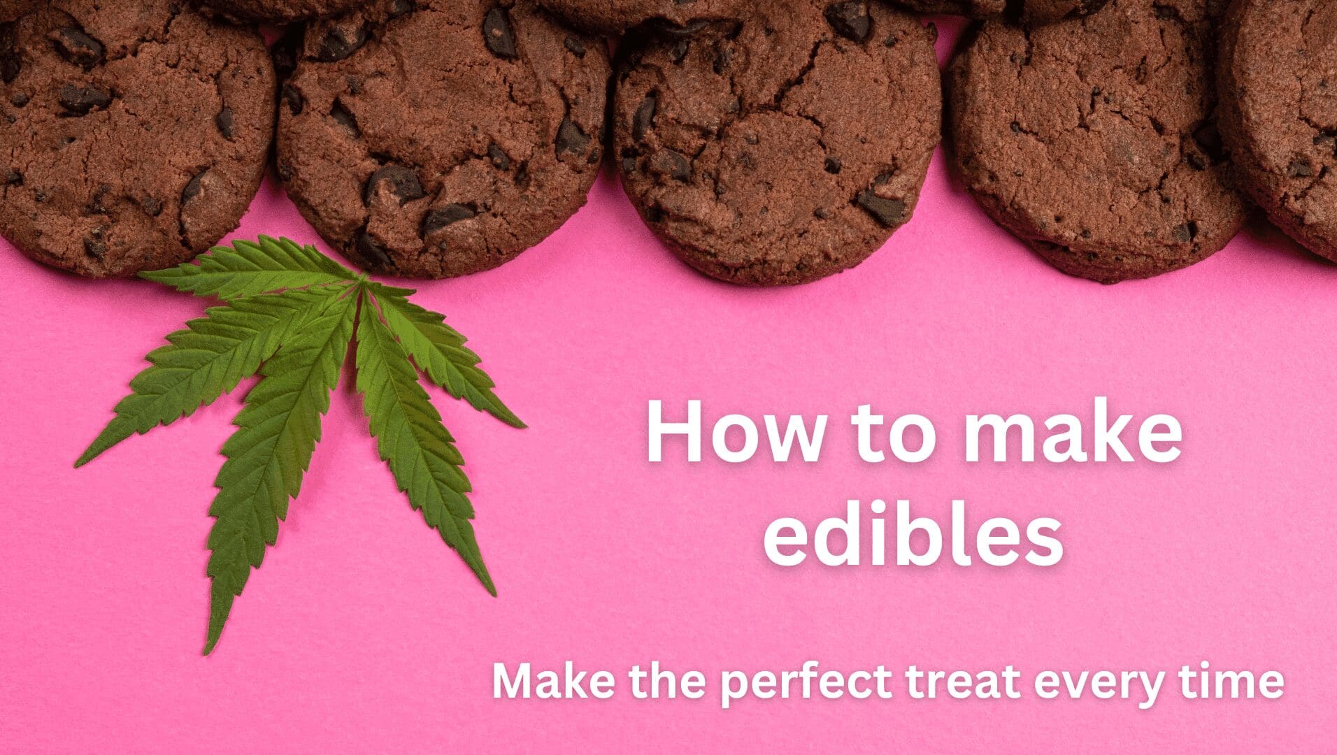 How To Make Edibles