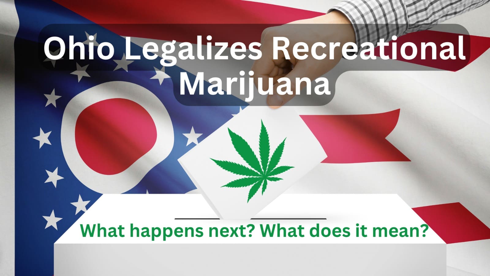 Ohio Legalizes Recreational Marijuana